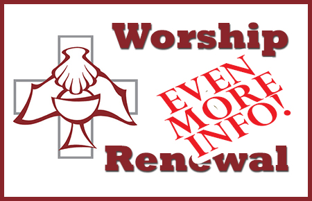 Worship Renewal Update